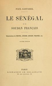 Cover of: Le Sénégal et le Soudan français by Paul Louis Jacques Gaffarel