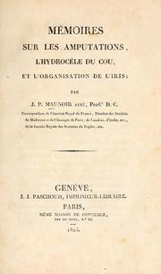 Cover of: Moires sur les amputations, l'hydroce du cou, et l'organisation de l'iris
