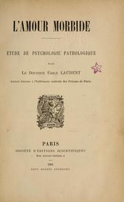 Cover of: L' amour morbide: ude de psychologie pathologique