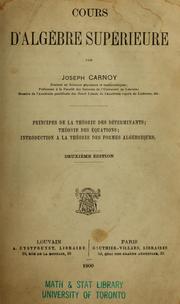 Cover of: Cours d'algèbre supérieure by Joseph Antoine Carnoy
