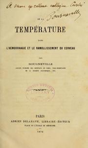 Cover of: De la tempature dans l'horrhagie et le ramollissement du cerveau