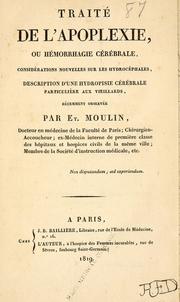 Cover of: Traitde l'apoplexie ou horrhagie crale by ienne Moulin