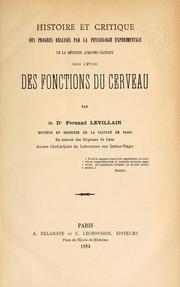 Cover of: Histoire et critique des progr rlis par la physiologie expimentale et la mhode anatomo-clinique dans l'ude des fonctions du cerveau