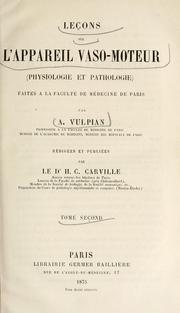 Les sur l'appareil vaso-moteur, physiologie et pathologie by A. Vulpian