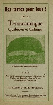 Cover of: Des terres pour tous, dans le Témiscamingue québécois et ontarien by J.-B.-L Bourassa, J.-B.-L Bourassa