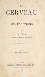 Cover of: Le cerveau et ses fonctions by Jules Bernard Luys