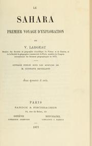 Cover of: Le Sahara: premier voyage d'exploration de V. Largeau.  Ouvrage publié sous les auspices de Gustave Revilliod.