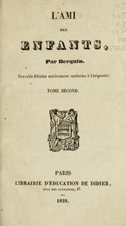 Cover of: L' ami des enfants et des adolescents: ouvrage couronné par l'Académie française