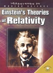 Cover of: Einstein's Theories of Relativity (Milestones in Modern Science)