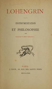 Cover of: Lohengrin, instrumentation et philosophie. by Edmond vander Straeten
