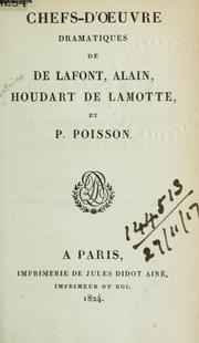 Cover of: Chefs'd'oeuvre dramatiques de De Lafont, Alain, Houdart de Lamotte, et P. Poisson