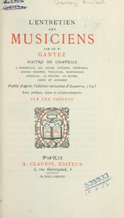 L'entretien des musiciens par le sr Gantez, mâitre de chapelle by Anibal Gantez