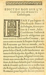 Cover of: Édict dv Roy svr l'vnion de ses subjects catholiques. Vérifié en la court de Parlement le vingt-uniesme iour de juillet , 1588
