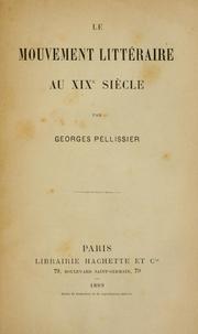 Cover of: Le mouvement littéraire au XIXe siecle