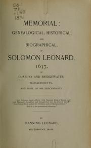 Cover of: Memorial, genealogical, historical, and biographical, of Solomon Leonard, 1637, of Duxbury and Bridgewater, Massachusetts, and some of his descendants by Manning Leonard