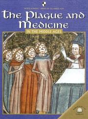 Cover of: The Plague And Medicine In the Middle Ages (World Almanac Library of the Middle Ages)