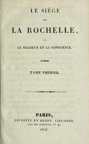 Cover of: Le siège de La Rochelle by Stéphanie Félicité, comtesse de Genlis