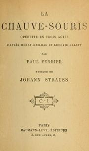 Cover of: La chauve-souris: opérette en trois actes d'apres Henry Meilhac et Ludovic Halévy