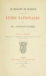 Cover of: Le magasin de musique à l'usage des fetes nationales et du Conservatoire.
