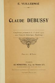 Cover of: Claude Debussy: conférence prononcée le 15 avril 1920 aux concerts historiques Pasdeloup