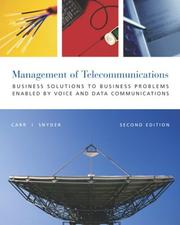 Cover of: The Management of Telecommunications: Business Solutions to Business Problems