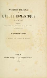 Cover of: Souvenirs poétiques de l'école romantique, 1825 à 1840 by Edouard Fournier