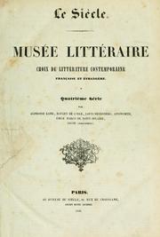 Cover of: Le siècle: Musée littéraire choix de littérature contemporaine française et étrangère : 4e série.