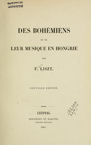 Cover of: Des Bohémiens et de leur musique en Hongrie by Franz Liszt