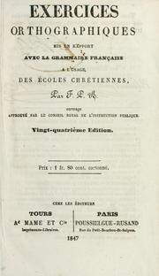 Cover of: Exercices orthographiques: mis in rapport avec la grammaire française à l'usage des écoles chrétiennes