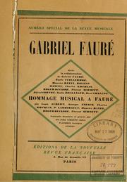 Cover of: Gabriel Fauré: hommage musical à Fauré.  Avec la collaboration de Gabriel Fauré [et al.]