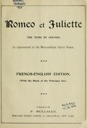 Cover of: Romeo et Juliette.: As represented at the Metropolitan Opera House.