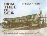 From tree to sea by Ted Frost