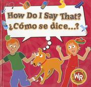 Cover of: How Do I Say That? / Como Se Dice...? by 