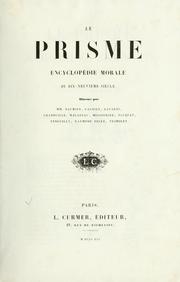 Cover of: Le Prisme: encyclopédie morale du dix-neuvième siècle
