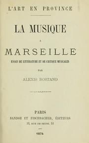 Cover of: La musique à Marseille: essais de littérature et de critique musicales.