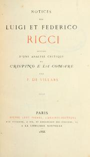 Notices sur Luigi et Federico Ricci, suivies d'une analyse critique de Crispino e la Comare by Franz de Villars