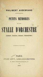 Cover of: Petits mémoires d'une stalle d'orchestre: acteurs, actrices, auteurs, journalistes