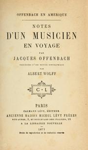 Cover of: Offenbach en Amérique: notes d'un musicien en voyage. Précédées d'une notice biographique