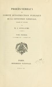 Cover of: Procès-verbaux du Comité d'instruction publique de la Convention nationale.: Publiés et annotés par J. Guillaume.