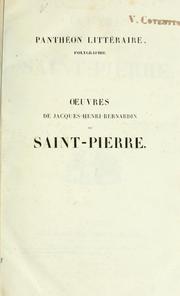 Cover of: Oeuvres de Jacques-Henri-Bernardin de Saint-Pierre, mises en ordre