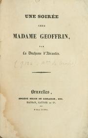 Cover of: Une soirée chez Madame Geoffrin by Laure Junot duchesse d'Abrantès