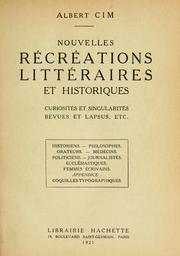 Cover of: Nouvelles récréations littéraires et historiques, curiosités et singularités, bevues et lapsus, etc.