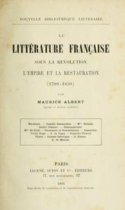 Cover of: La littérature française sous la Révolution, l'Empire et la Restauration (1789-1830). by Maurice Albert