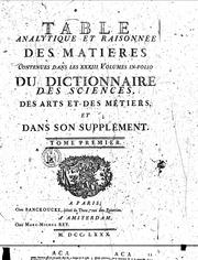 Cover of: Table analytique et raisonnée des matières contenues dans les XXXIII volumes in-folio du Dictionnaire des sciences, des arts et des métiers, et dans son supplément