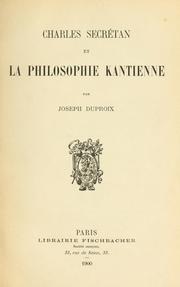 Charles Secrétan et la philosophie kantienne by Joseph Duproix