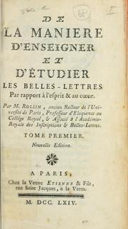 Cover of: De la manière d'enseigner et d'étudier les belles lettres