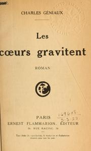 Cover of: Les coeurs gravitent, roman.