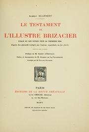 Cover of: Le testament de l'illustre Brizacier, publié en son entier pour la première fois.: Préf. de M. Ernest d'Hervilly.  Notice et documents de M. Robert de La Villehervé.  Corrigés par M. Édouard Gautier.