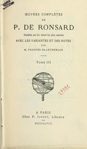 Cover of: Oeuvres complètes.: Nouv. éd. publiée sur les textes les plus anciens avec les variantes et des notes