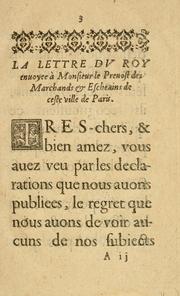 Cover of: La Letre dv Roy Envoyee a Monsievr le Prevost Des Marchands & Escheuins de ceste ville de Paris: Sur le traicté de la paix.